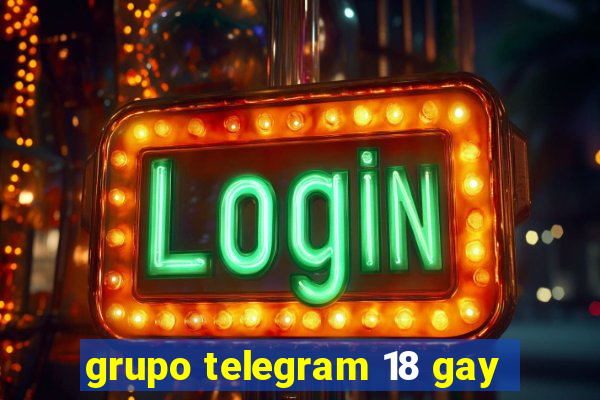 grupo telegram 18 gay